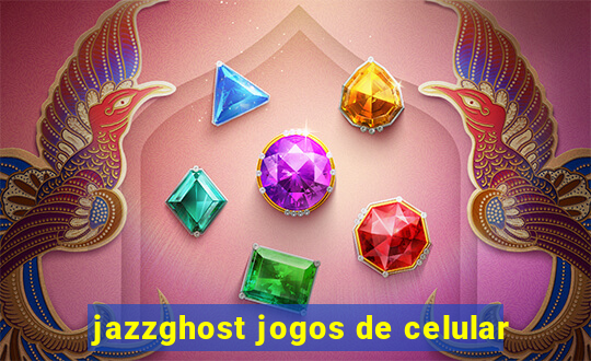 jazzghost jogos de celular